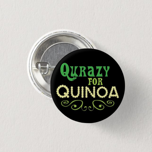 Qurazy för Quinoa © - Funny Quinoa Slogan Knapp (Framsida & baksida)
