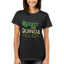 Qurazy för Quinoa © - Rolig Quinoa slogan