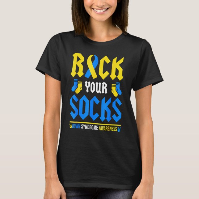 R0ck din sockel World Down Syndrome Awareness Day T Shirt (Framsida)