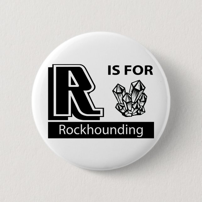 R är för Rockhounding Knapp (Framsida)