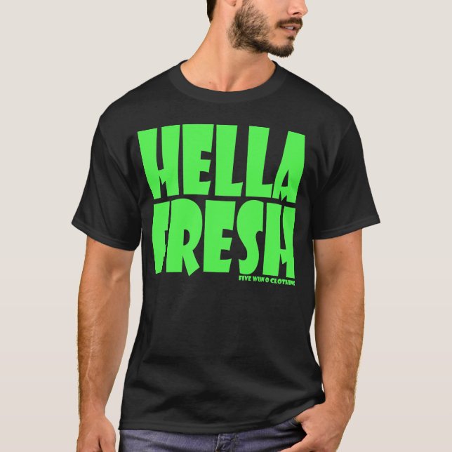 R Hella Fresh? T-shirt (Framsida)