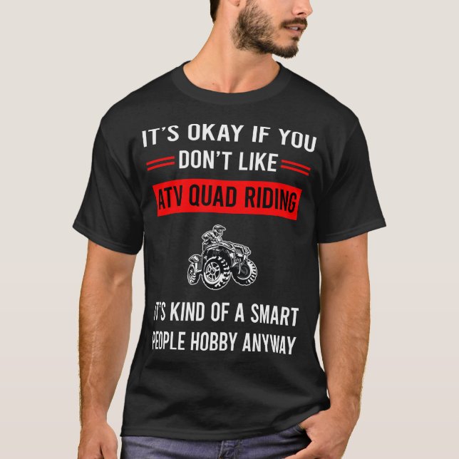 R Smart People ATV Quad Riding T Shirt (Framsida)