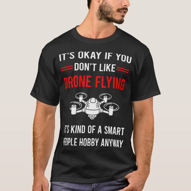 R Smart People Drone Flies Drones T Shirt (Framsida)