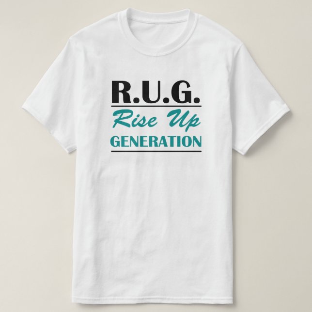 R.U.G. Stiga upp Up Generation T Shirt (Design framsida)