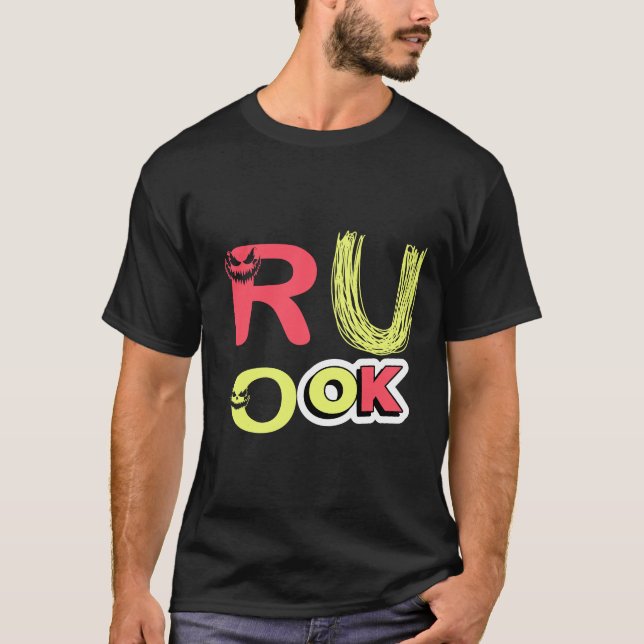 R U Ok T-shirts (Framsida)