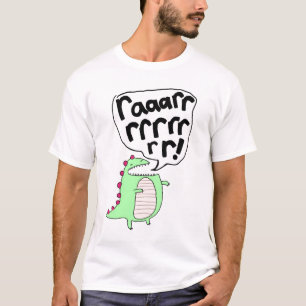 RAAARRR! RRRRRRR! TEE