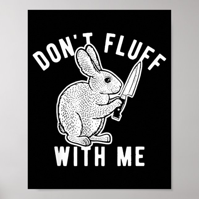 Rabbit Don't Fluff With Me  Poster (Framsidan)
