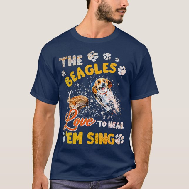 Rabbit Hunting The Beagles Love To Hear Em Sing T Shirt (Framsida)