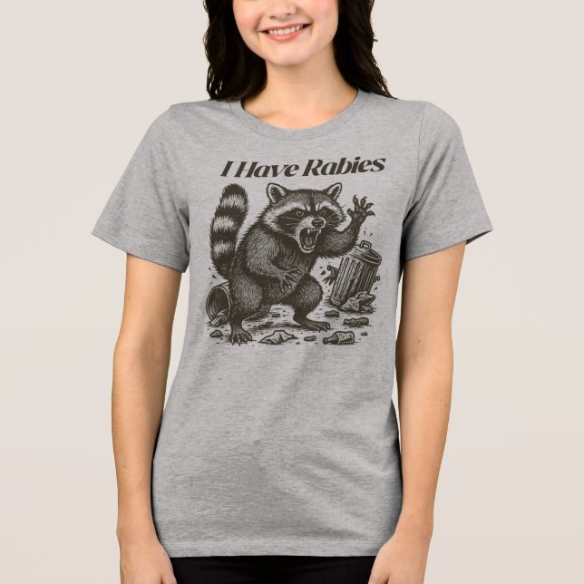 Rabid Raccoon Sarkastic Humor T Shirt (Framsida)