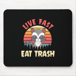 Raccoon Älskare Live Fast Eat Sopor Musmatta