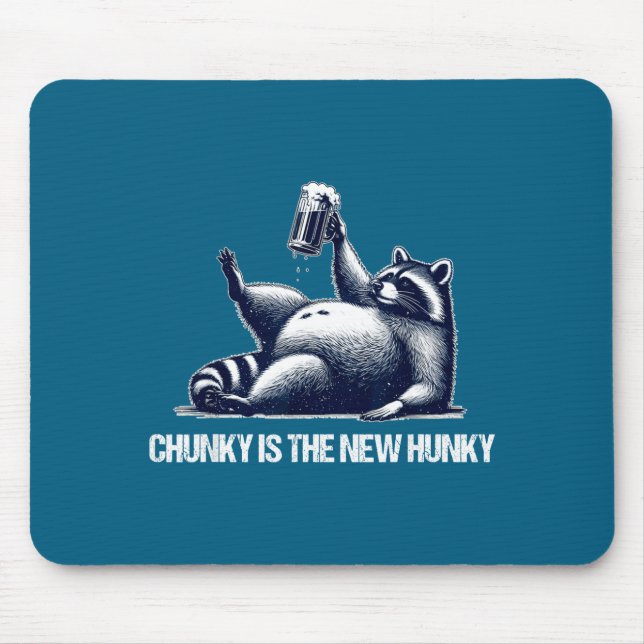 Raccoon Chunky Is The New Hunky Funny Raccoon  Musmatta (Framsidan)