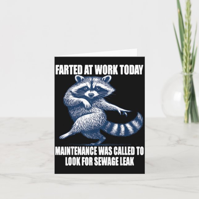 Raccoon Farted At Work Today Maintenance Was Calle Kort (Framsida)