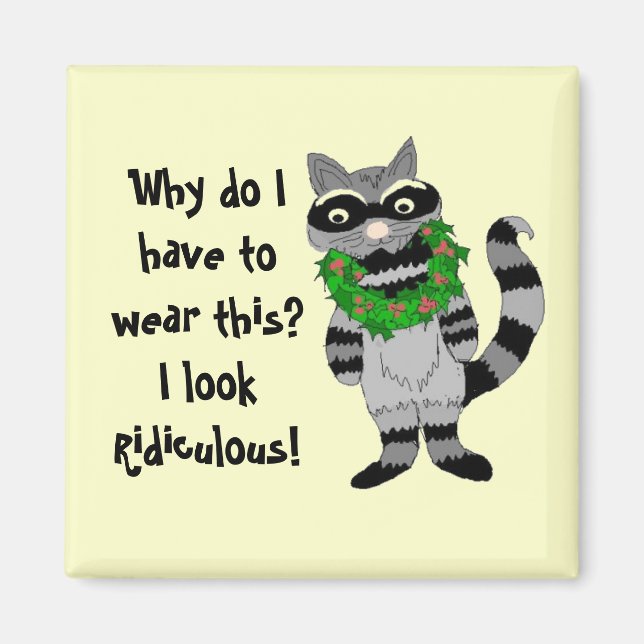 Raccoon Humor Magnet (Framsidan)