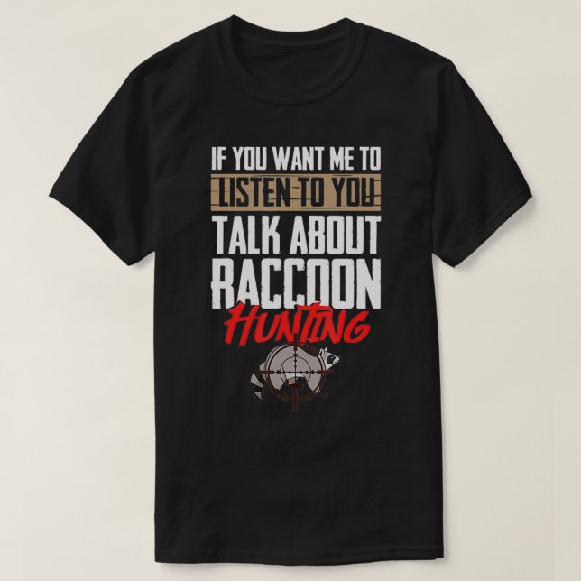 Raccoon Hunting Coonhound Hunter T Shirt (Design framsida)