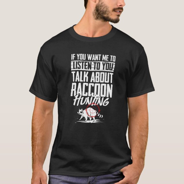 Raccoon Hunting Coonhound Hunter T Shirt (Framsida)