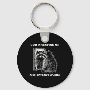 Raccoon Meme, som säger att Gud testar mig Street Nyckelring