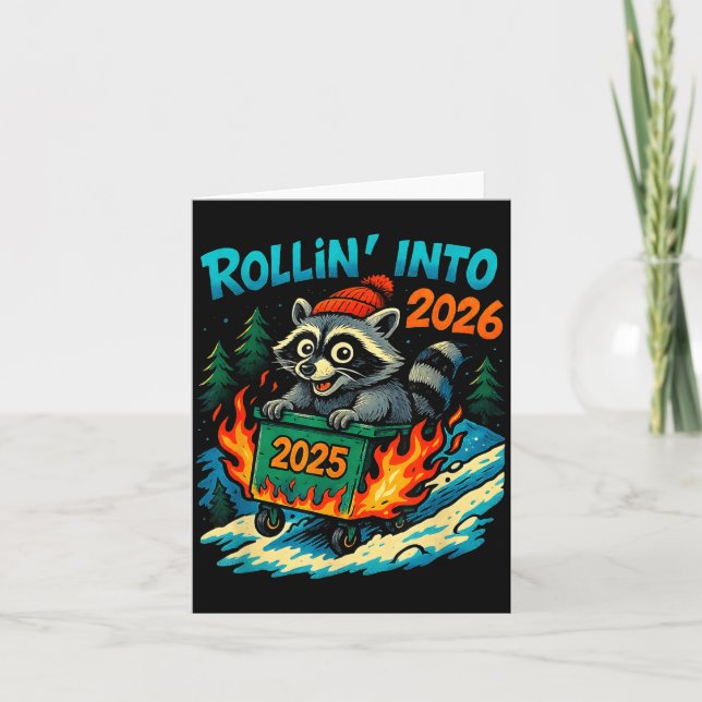 Raccoon Rollin Into 2026 Dumpster Fire New Year Me Kort (Framsida)