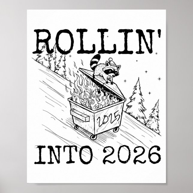 Raccoon Rolling Into 2026 Happy New Year 2026  Poster (Framsidan)