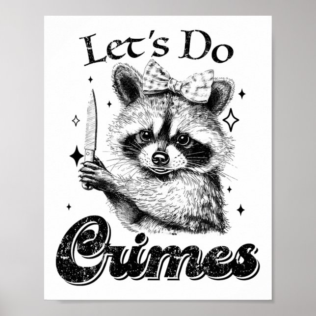 Raccoon Sopor Funny Racoon Låt oss Cute och Cute Poster (Framsidan)