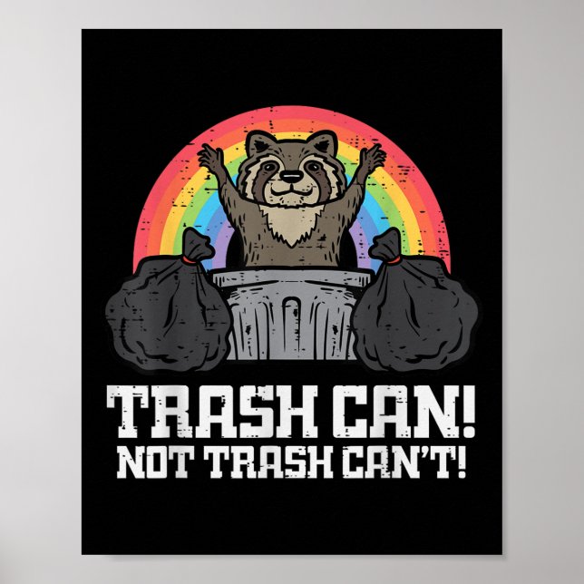 Raccoon Trash Can Not Cant Funny Street Cat Men Wo Poster (Framsidan)