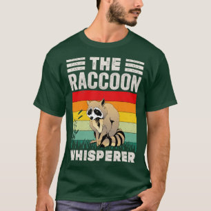 Raccoon Whisperer Raccoon Feeder Kärlek Raccoons T Shirt
