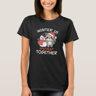 Raccoon Winter är varmare tillsammans med Snögubbe T Shirt