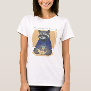 Raccoon Wisdom People är Sopor T Shirt