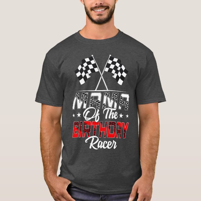 Race Car Mama Ofhe Birthday Racer Racing Family gi T Shirt (Framsida)