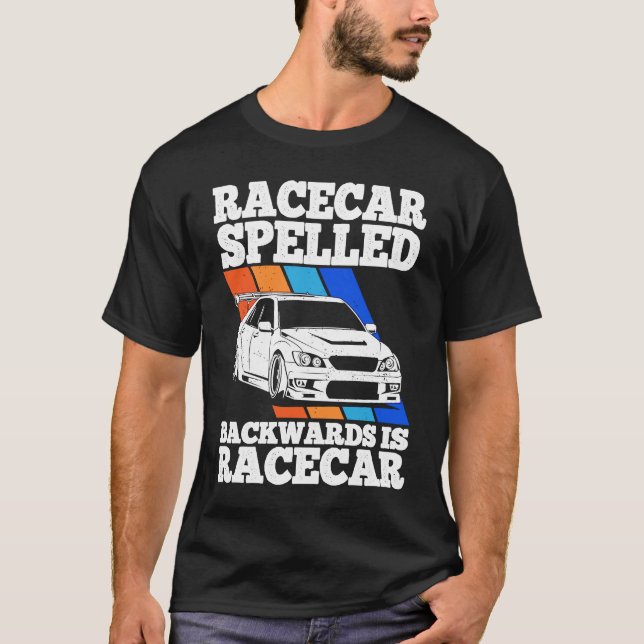 Race Car Spelled Backwards Is Race Car Tuner Car T Shirt (Framsida)