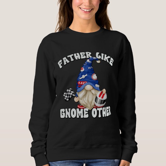 Racecar Driver Gnome For Race Car   Dad Saying T Shirt (Framsida)