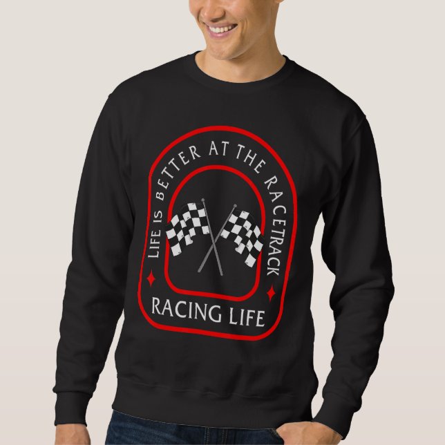 Racetrack Life Better Checkated Flagga Tävla Di Lång Ärmad Tröja (Framsida)