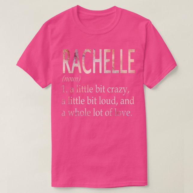 Rachelle Girl Namn Definition T Shirt (Design framsida)