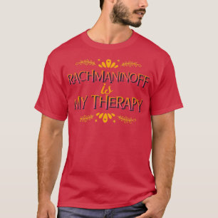 Rachmaninoff är min terapi  t shirt