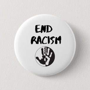 Racism Design för antirasistiska aktivister, End  Knapp