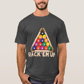 Rack Em upp i Bassäng Billiard I Snooker I Billiar T Shirt