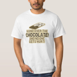 Räcka över chokladen t shirt