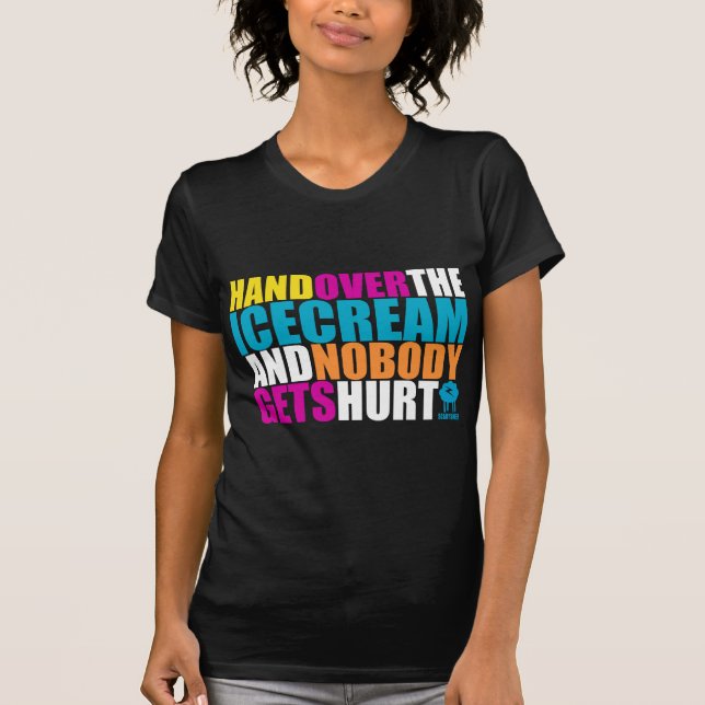 Räcka över glassen, och inget får men t-shirt (Framsida)