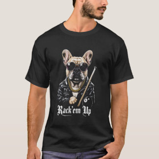 Rack'em Up Pool Biljard Älskare Bulldog Hund 8 Bol T Shirt