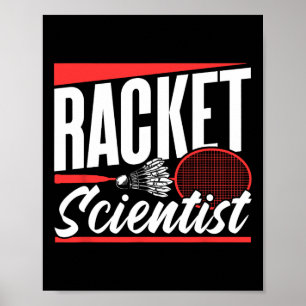 Racket Scientist Älskare Badminton Match Player Te Poster