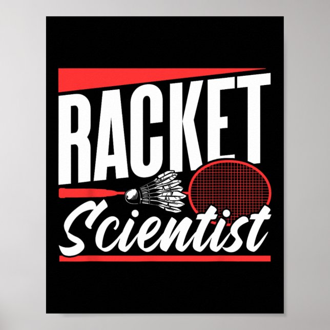 Racket Scientist Älskare Badminton Match Player Te Poster (Framsidan)