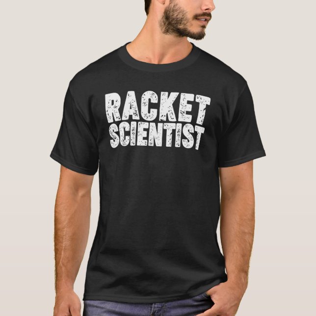 Racket Scientist T Shirt (Framsida)