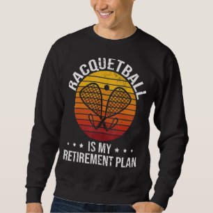 Racketball Retro Racquetball är min Pension-plan Lång Ärmad Tröja