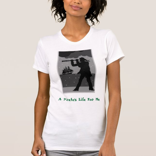 Räckvidd en pirat liv för mig tee shirt (Framsida)