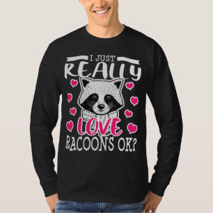 Racoon Älskare Funny Raccoon Gift Girls Kvinnor T Shirt
