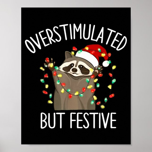 Racoon Overstimulated But Festive Christmas Men Wo Poster (Framsidan)