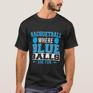 Racquetball där Blue Bollar är Roligt T Shirt