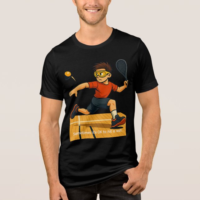 Racquetball - It's ok to hit a wall T Shirt (Framsida)