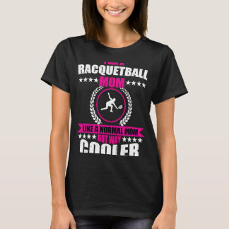 Racquetball Mamma, kläder för kvinnor T Shirt