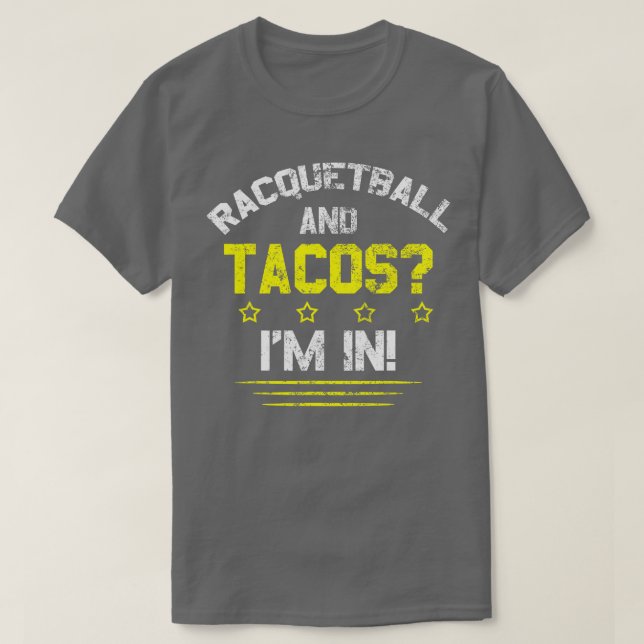 Racquetball och Tacos II in T Shirt (Design framsida)