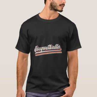 Racquetball Player Racquetball T Shirt